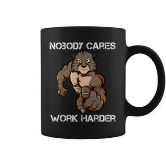 Nobody Cares Work Harder Motivational Cat Pun Workout Gift Coffee Mug | Mazezy