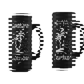 Nobody Likes A Shady Beach T Funny Vacation Gift Vacation Funny Gifts Coffee Mug | Mazezy