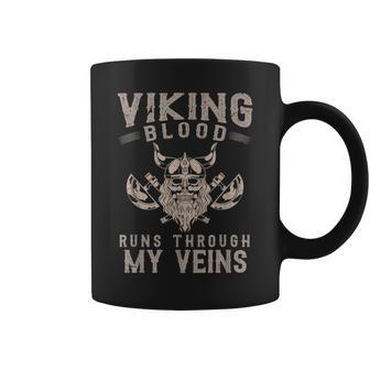 Nordic Warrior Viking Blood Runs Through My Veins Viking Coffee Mug - Seseable
