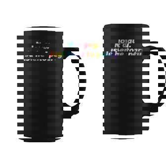 Not Gay Just Here To Party Straight Ally Coffee Mug | Mazezy