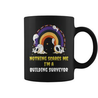 Nothing Scares Me I'm A Building Surveyor Coffee Mug | Mazezy