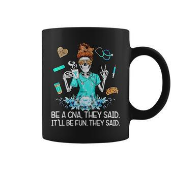 Nurse Be A Cna They Said Itll Be Fun They Said Coffee Mug | Mazezy