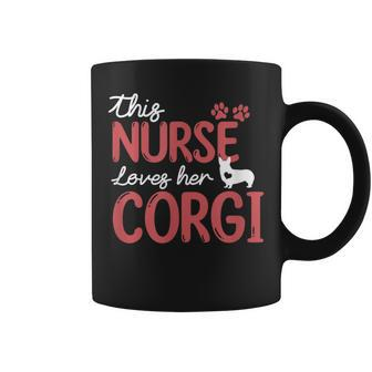 Nurse Loves Corgi Dog Pet Lovers Gifts For Mom Nurse Coffee Mug | Mazezy