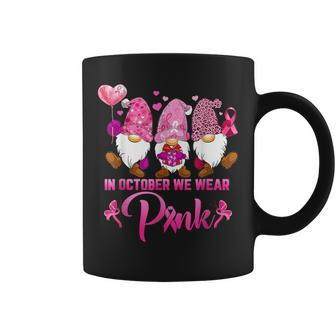 In October We Wear Pink For Breast Cancer Awareness Gnomes Coffee Mug - Seseable