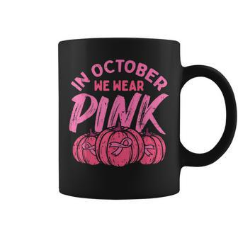 In October We Wear Pink Breast Cancer Pumpkin Halloween Coffee Mug - Seseable
