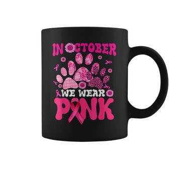 In October We Wear Pink Dog Cat Paw Breast Cancer Awareness Coffee Mug - Seseable