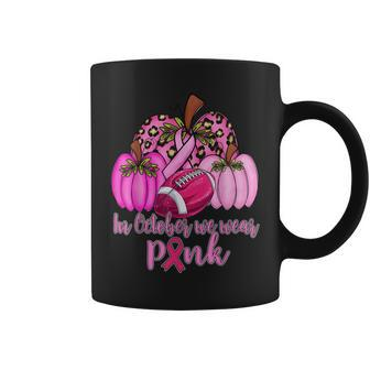 In October We Wear Pink Football Pumpkin Breast Cancer Coffee Mug | Mazezy