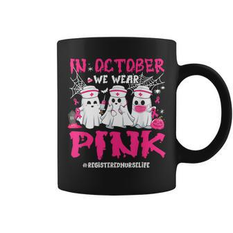 In October We Wear Pink Registered Nurse Life Breast Cancer Coffee Mug - Seseable