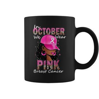 In October We Wear Pink Ribbon Breast Cancer Awareness Month Coffee Mug | Mazezy