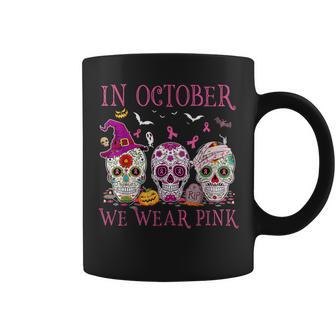 In October We Wear Pink Sugar Skull Breast Cancer Awareness Coffee Mug - Monsterry AU