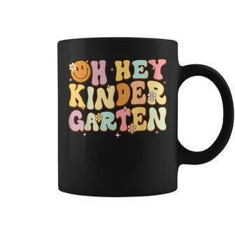 Oh Hey Kindergarten Groovy Retro First Day Back To School Coffee Mug - Seseable