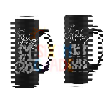 Oh Hey Sixth Grade Teacher Student Team 6Th Grade Squad Coffee Mug | Seseable UK