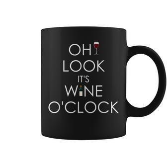 Oh Look It's Wine O'clock Wine Lover Coffee Mug - Seseable
