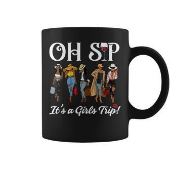 Oh Sip Its A Girls Trip Wine Party Black Women Queen Funny Coffee Mug | Mazezy