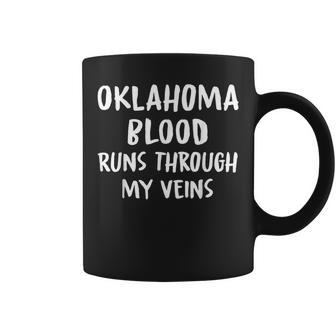 Oklahoma Blood Runs Through My Veins Novelty Sarcastic Word Coffee Mug - Seseable