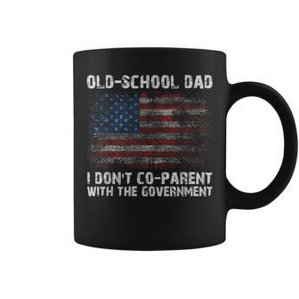 Oldschool Dad I Dont Coparent With The Government Coffee Mug | Mazezy