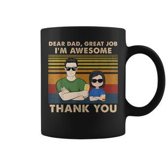 One Daughter Dear Dad Great Job Im Awesome Thank You Coffee Mug | Mazezy