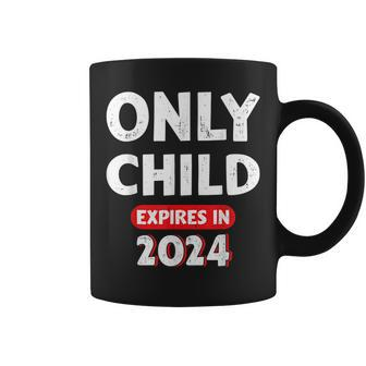 Only Child Expires In 2024 For New Big Brother Or Sister Coffee Mug - Seseable