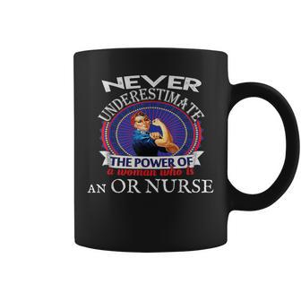 Operating Room Nurse Never Underestimate T Coffee Mug - Seseable