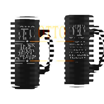 Otto Name Gift Otto The Man The Myth The Legend Coffee Mug - Seseable