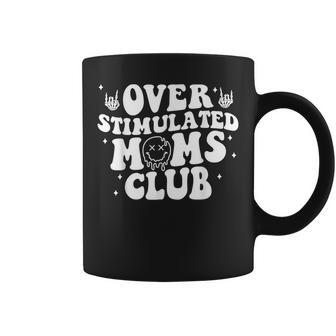 Overstimulated Moms Club Cool Moms Mama Mother's Sarcastic Coffee Mug - Seseable