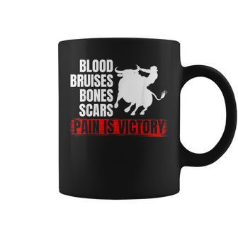 Pain Is Victory Bull Riding Funny Rodeo Rider Gift Rodeo Funny Gifts Coffee Mug | Mazezy
