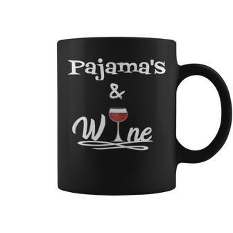 Pajamas And Wine Pj's Wine Lovers Coffee Mug - Seseable