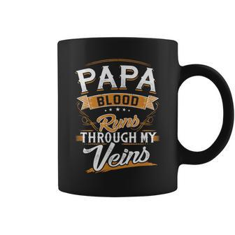 Papa Blood Runs Through My Veins Best Father's Day Coffee Mug - Seseable