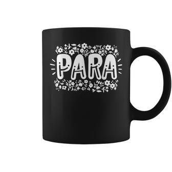 Para Teacher Paraprofessional Para Professional Coffee Mug - Monsterry