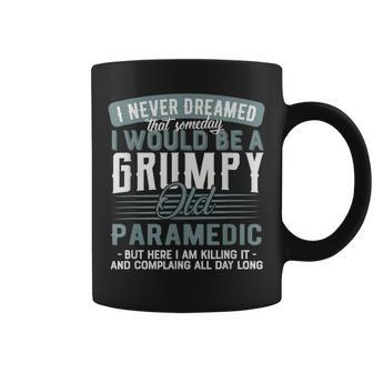 Paramedic Grumpy And Old Coffee Mug | Mazezy