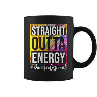 Paraprofessional Straight Outta Energy Para Teacher Presents Coffee Mug | Mazezy