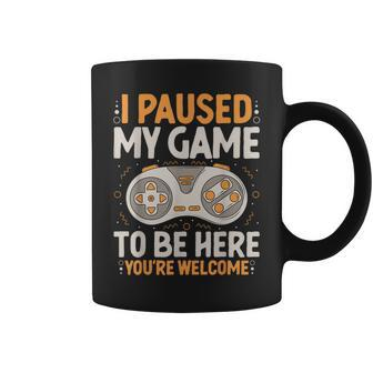 I Paused My Game To Be Here Retro Gaming Humor Gamer Coffee Mug | Mazezy