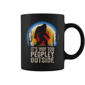 Peopley It's Too Peopley Outside I Cant People Today Coffee Mug | Mazezy