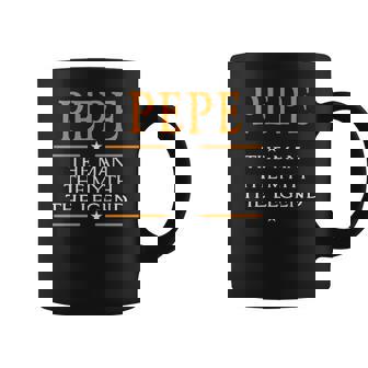 Pepe Name Gift Pepe The Man The Myth The Legend Coffee Mug - Seseable