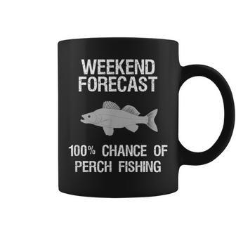 Perch Fishing Gift Funny Fisher Weekend Forecast Coffee Mug | Mazezy