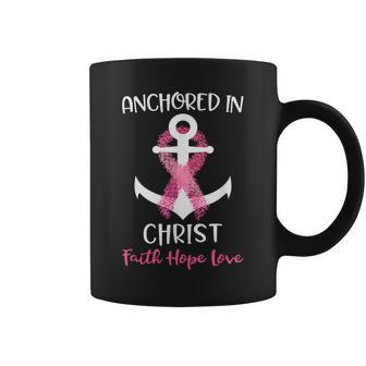 Pink Breast Cancer Quote Anchored In Christ Faith Hope Love Coffee Mug | Mazezy