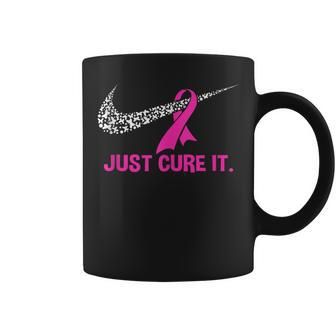 Pink Ribbon Just Cure It Support Breast Cancer Month Warrior Coffee Mug - Seseable