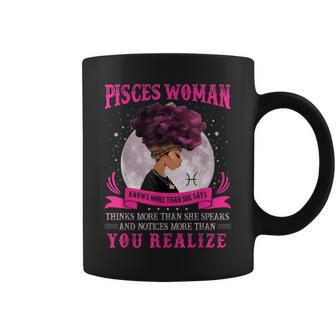 Pisces Woman Knows More Than She Says Birthday Black Women Coffee Mug - Thegiftio UK