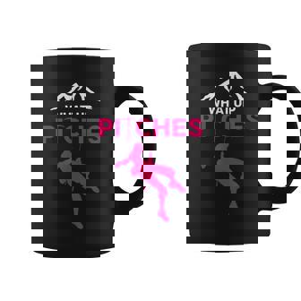What Up Pitches Rock Climbing Rappelling Puns Coffee Mug | Mazezy