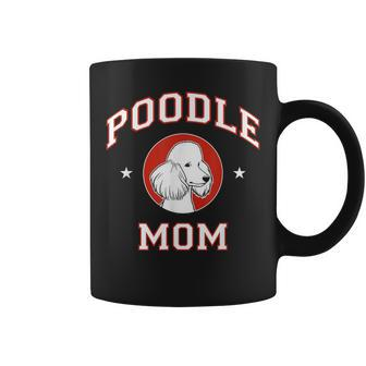 Poodle Mom Dog Mother Coffee Mug | Mazezy