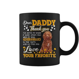 Poodles Dear Daddy Thank You For Being My Daddy Poodle Dog Coffee Mug - Monsterry UK