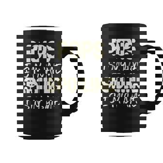 Pops Is My Name Spoiling Is My Game Funny Coffee Mug | Mazezy