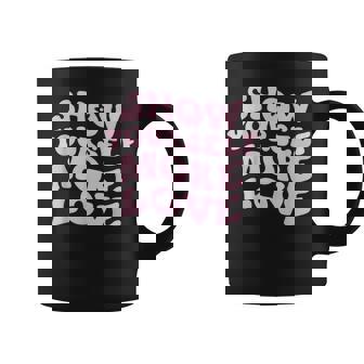 Positive Message Inspirational Quote Show Yourself More Love Gift For Women Coffee Mug - Thegiftio