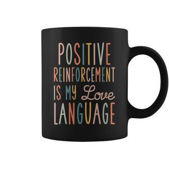 Positive Reinforcement Bcba Board Certified Behavior Analyst Coffee Mug | Mazezy AU