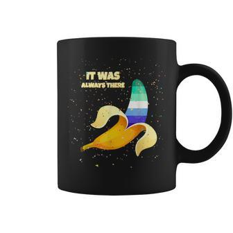 Pride Gay Male Mlm Coming Out Banane It Was Always There Coffee Mug | Mazezy