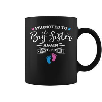 Promoted To Big Sister Again Est 2024 Pink Or Blue Sister Coffee Mug - Seseable