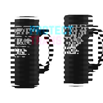 Protect Trans Kids - Lgbt Support Lgbt Pride Coffee Mug - Seseable