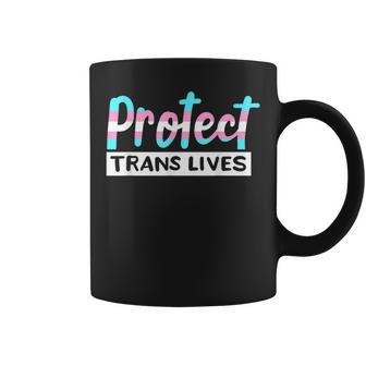 Protect Trans Lives Transgender Pride Human Rights Lgbtq Coffee Mug - Thegiftio UK