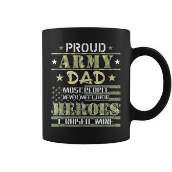 Proud Army Dad I Raised My Heroes Camouflage Graphics Army Gift For Mens Coffee Mug | Mazezy
