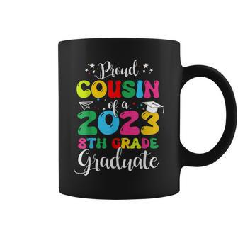 Proud Cousin Of A 2023 8Th Grade Graduate Funny Family Lover Coffee Mug | Mazezy